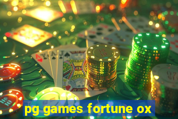 pg games fortune ox